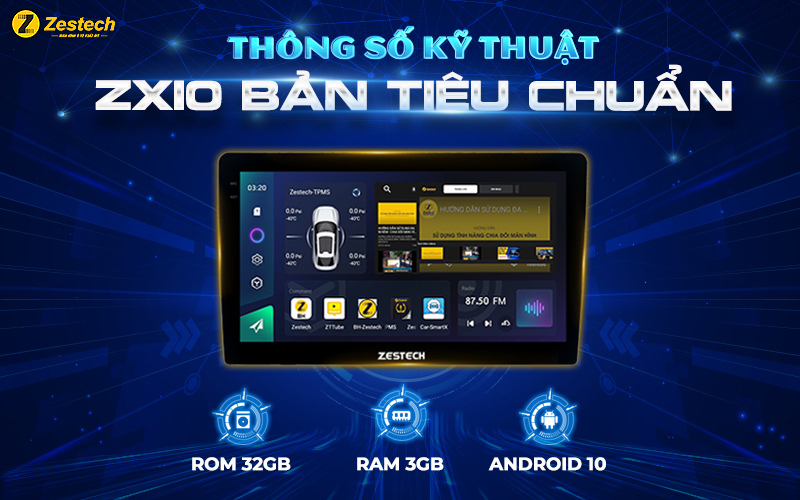 Giới thiệu Màn hình Android ZX10 bản tiêu chuẩn 2 Thông số kỹ thuật ZX10 bản tiêu chuẩn